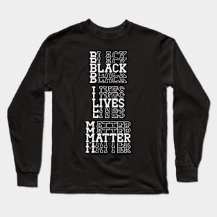 Black lives matter Long Sleeve T-Shirt